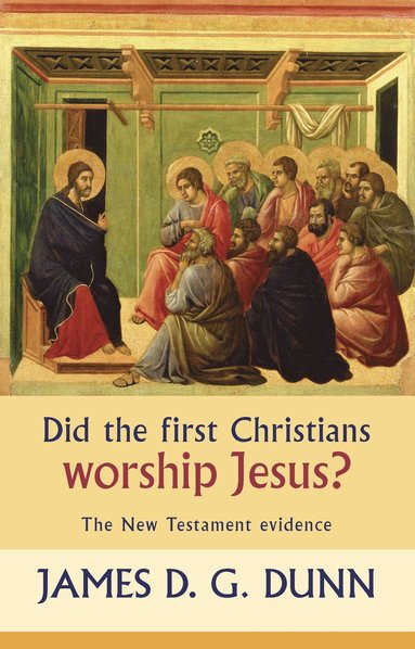Did the First Christians Worship Jesus? (inbunden)