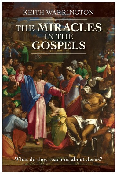 Miracles in the Gospels (h�ftad)