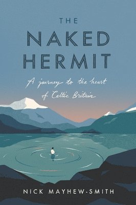 The Naked Hermit (inbunden)