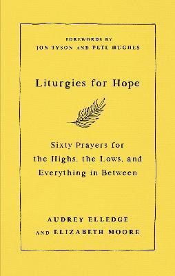 Liturgies for Hope (inbunden)