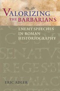 Valorizing the Barbarians (häftad)