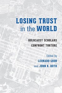 Losing Trust in the World (e-bok)