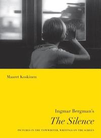Ingmar Bergman's The Silence (häftad)