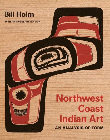Northwest Coast Indian Art (e-bok)