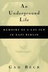 An Underground Life