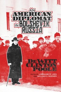 An American Diplomat in Bolshevik Russia (hftad)