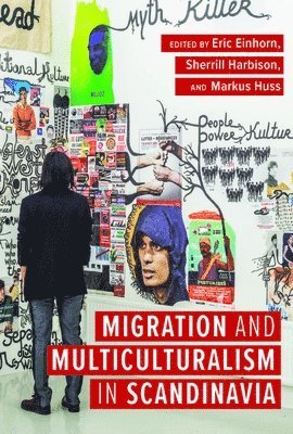 Migration and Multiculturalism in Scandinavia (inbunden)