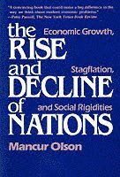 The rise and decline of nations by Mancur Olson