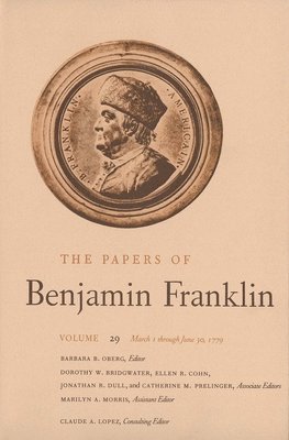 The Papers of Benjamin Franklin, Vol. 29: Volume 29: March 1 Through June 30, 1779 (hftad)