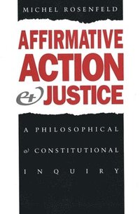 Affirmative Action and Justice (häftad)