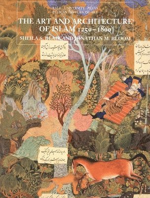 The Art and Architecture of Islam, 12501800 (hftad)