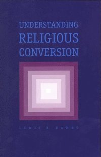 Understanding Religious Conversion (hftad)