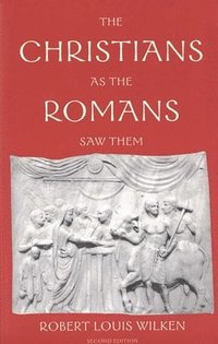 The Christians as the Romans Saw Them (hftad)
