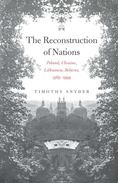 The Reconstruction of Nations (inbunden)