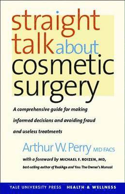 Straight Talk About Cosmetic Surgery (inbunden)