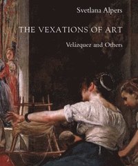 The Vexations of Art (hftad)