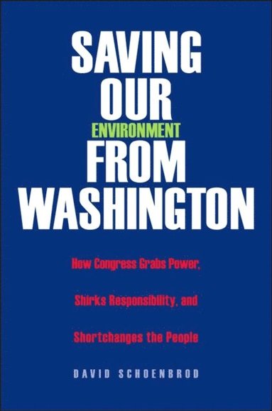 Saving Our Environment from Washington (inbunden)