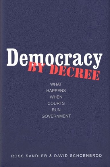 Democracy by Decree (inbunden)