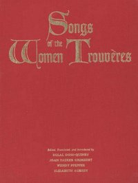 Songs of the Women Trouveres (e-bok)
