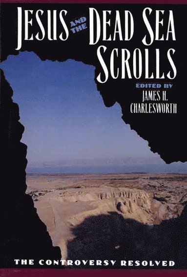 Jesus and the Dead Sea Scrolls (inbunden)