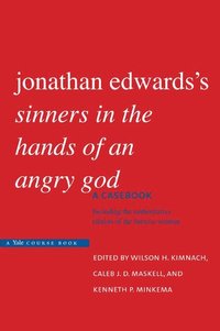 Jonathan Edwards's 'Sinners in the Hands of an Angry God' (hftad)