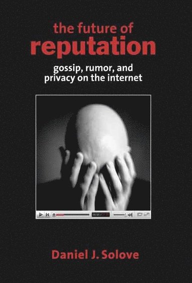 Future of Reputation (inbunden)