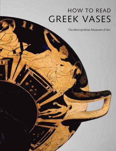 How to Read Greek Vases (inbunden)