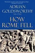 How Rome Fell: Death of a Superpower (inbunden)