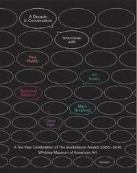 A Decade in Conversation: A Ten-Year Celebration of The Bucksbaum Award, 2000-2010 (inbunden)