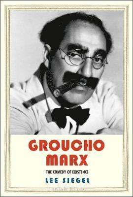 Groucho Marx: The Comedy of Existence (inbunden)