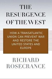 The Resurgence of the West (inbunden)