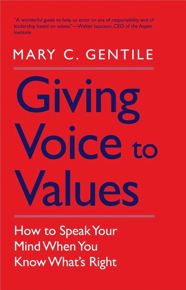 Giving Voice to Values (inbunden)