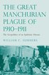 Great Manchurian Plague of 1910-1911