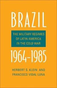 Brazil, 1964-1985 (inbunden)