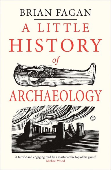 Little History of Archaeology (h�ftad)