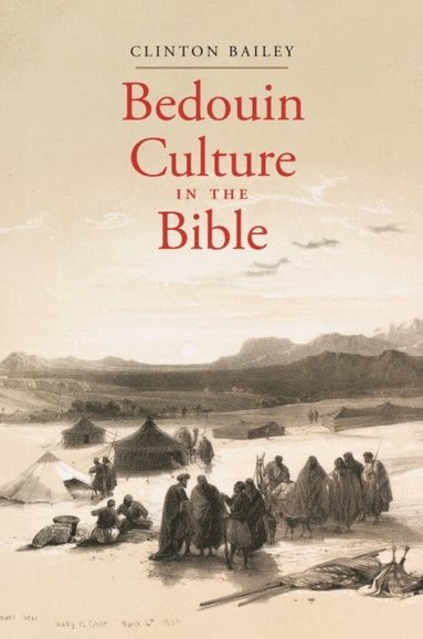Bedouin Culture in the Bible (inbunden)