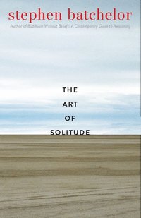 The Art of Solitude som bok, ljudbok eller e-bok.