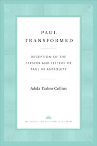 Paul Transformed (e-bok)