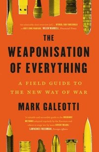 The Weaponisation of Everything (hftad)