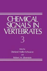 Chemical Signals in Vertebrates 3 (inbunden)