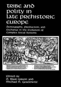 Tribe and Polity in Late Prehistoric Europe (inbunden)