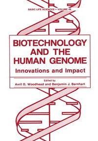 Biotechnology and the Human Genome (inbunden)