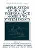 Applications of Human Performance Models to System Design