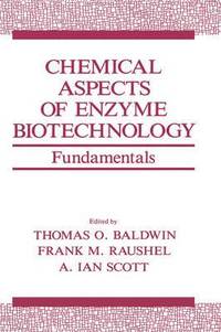 Chemical Aspects of Enzyme Biotechnology (inbunden)