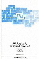 Biologically Inspired Physics (inbunden)