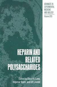 Heparin and Related Polysaccharides (inbunden)