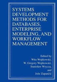Systems Development Methods for Databases, Enterprise Modeling, and Workflow Management (inbunden)