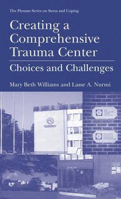 Creating a Comprehensive Trauma Center (inbunden)
