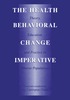 Health Behavioral Change Imperative