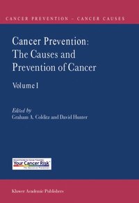 Cancer Prevention: The Causes and Prevention of Cancer - Volume 1 (e-bok)